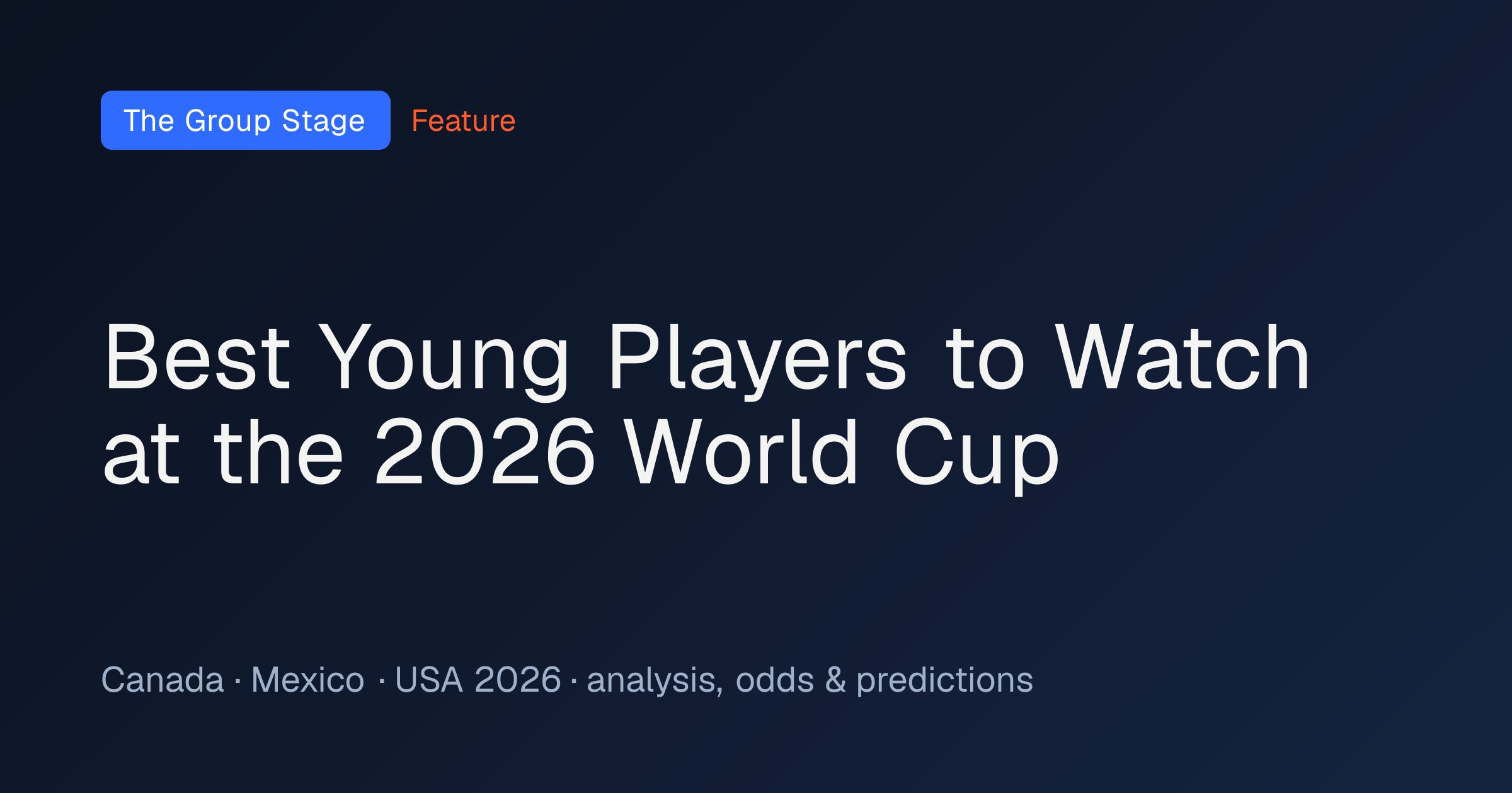 Best Young Players to Watch at the 2026 World Cup